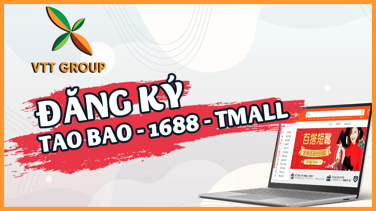 Hướng dẫn đăng ký tài khoản Taobao/1688/Tmall trên máy tính